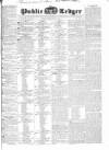 Public Ledger and Daily Advertiser Monday 06 July 1835 Page 1