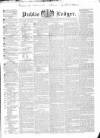 Public Ledger and Daily Advertiser Thursday 13 August 1835 Page 1