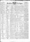 Public Ledger and Daily Advertiser Wednesday 14 October 1835 Page 1