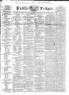 Public Ledger and Daily Advertiser Saturday 16 January 1836 Page 1