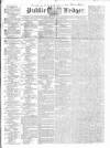 Public Ledger and Daily Advertiser Saturday 30 January 1836 Page 1