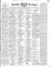 Public Ledger and Daily Advertiser Tuesday 09 February 1836 Page 1