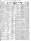 Public Ledger and Daily Advertiser Friday 18 March 1836 Page 1