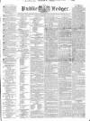 Public Ledger and Daily Advertiser Wednesday 23 March 1836 Page 1
