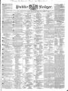 Public Ledger and Daily Advertiser Friday 22 April 1836 Page 1