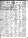 Public Ledger and Daily Advertiser Friday 01 July 1836 Page 1