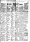 Public Ledger and Daily Advertiser Monday 01 August 1836 Page 1