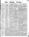 Public Ledger and Daily Advertiser Wednesday 16 August 1837 Page 1