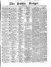 Public Ledger and Daily Advertiser Friday 22 September 1837 Page 1