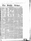 Public Ledger and Daily Advertiser Saturday 18 November 1837 Page 1