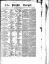 Public Ledger and Daily Advertiser Monday 27 November 1837 Page 1