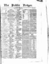 Public Ledger and Daily Advertiser Friday 01 December 1837 Page 1