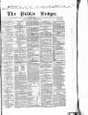 Public Ledger and Daily Advertiser Saturday 16 December 1837 Page 1