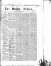 Public Ledger and Daily Advertiser Saturday 23 December 1837 Page 1
