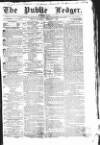 Public Ledger and Daily Advertiser Thursday 01 February 1838 Page 1