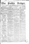 Public Ledger and Daily Advertiser Saturday 03 February 1838 Page 1