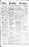 Public Ledger and Daily Advertiser Saturday 10 February 1838 Page 1