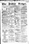 Public Ledger and Daily Advertiser Thursday 01 November 1838 Page 1