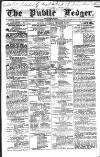 Public Ledger and Daily Advertiser Saturday 24 November 1838 Page 1