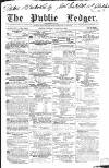 Public Ledger and Daily Advertiser Tuesday 24 March 1840 Page 1