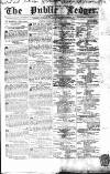 Public Ledger and Daily Advertiser Monday 01 March 1841 Page 1