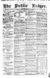 Public Ledger and Daily Advertiser Saturday 10 April 1841 Page 1