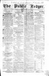 Public Ledger and Daily Advertiser Saturday 28 August 1841 Page 1