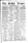Public Ledger and Daily Advertiser Saturday 18 December 1841 Page 1
