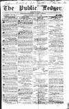 Public Ledger and Daily Advertiser Monday 01 August 1842 Page 1