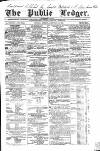 Public Ledger and Daily Advertiser Monday 19 December 1842 Page 1