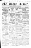 Public Ledger and Daily Advertiser Saturday 11 February 1843 Page 1