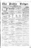 Public Ledger and Daily Advertiser Thursday 02 March 1843 Page 1