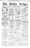Public Ledger and Daily Advertiser Friday 28 April 1843 Page 1