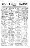 Public Ledger and Daily Advertiser Thursday 07 September 1843 Page 1