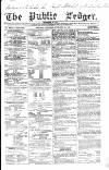 Public Ledger and Daily Advertiser Saturday 25 November 1843 Page 1