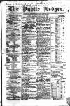 Public Ledger and Daily Advertiser Saturday 28 February 1846 Page 1