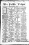 Public Ledger and Daily Advertiser Friday 04 June 1847 Page 1