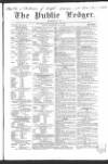 Public Ledger and Daily Advertiser Saturday 03 July 1847 Page 1