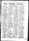 Public Ledger and Daily Advertiser Thursday 13 January 1848 Page 1