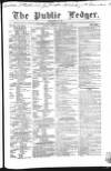 Public Ledger and Daily Advertiser Saturday 16 December 1848 Page 1