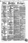 Public Ledger and Daily Advertiser Saturday 03 January 1852 Page 1