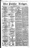 Public Ledger and Daily Advertiser Saturday 07 February 1852 Page 1