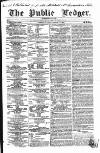Public Ledger and Daily Advertiser Saturday 13 March 1852 Page 1