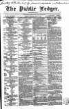 Public Ledger and Daily Advertiser Saturday 10 June 1854 Page 1