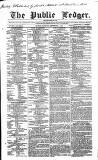 Public Ledger and Daily Advertiser Saturday 09 September 1854 Page 1
