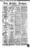 Public Ledger and Daily Advertiser Saturday 10 February 1855 Page 1
