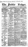 Public Ledger and Daily Advertiser Saturday 24 May 1856 Page 1