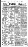 Public Ledger and Daily Advertiser Saturday 28 June 1856 Page 1