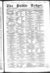 Public Ledger and Daily Advertiser Monday 10 August 1857 Page 1