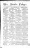 Public Ledger and Daily Advertiser Saturday 24 October 1857 Page 1